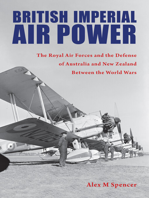 Title details for British Imperial Air Power by Alex M Spencer - Available